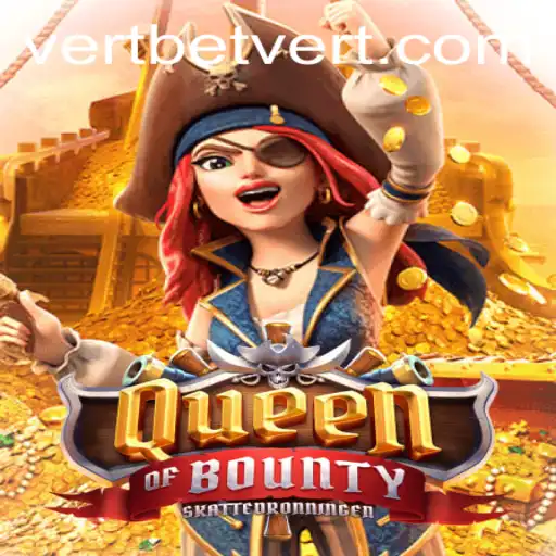 Exploring the Thrilling World of 'QueenofBounty': A Comprehensive Guide with a Vertbet Twist
